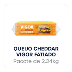 CHEDDAR PROCESSADO FATIADO VIGOR 2,24KG X 4UN